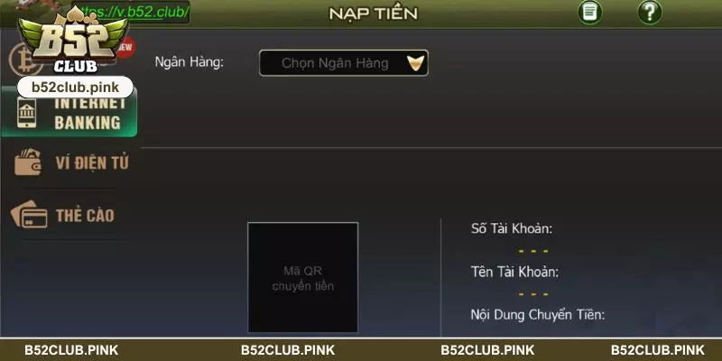 Nạp tiền B52 đơn giản và dễ thực hiện